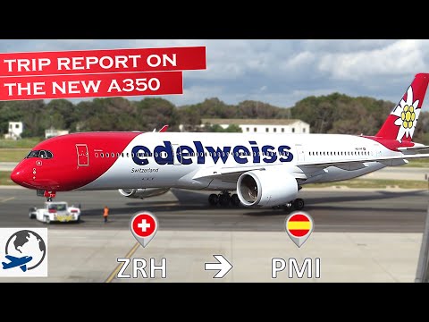 Edelweiss Airbus A350 | Tripreport from Zurich to Palma de Mallorca
