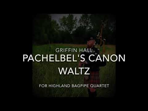 PACHELBEL'S CANON WALTZ - Griffin Hall - Bagpipe Quartet