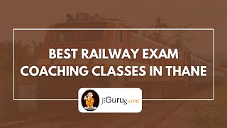 Top railway exam coaching centres in Thane