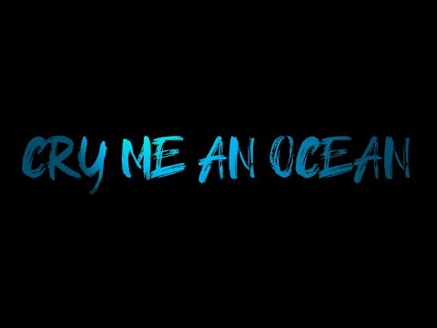 Makua Rothman -  Cry Me an Ocean (Lyric Video)