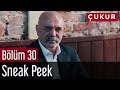 Çukur 30. Bölüm - Sneak Peek