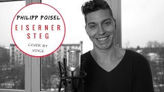 VOYCE - EISERNER STEG (Philipp Poisel Cover)