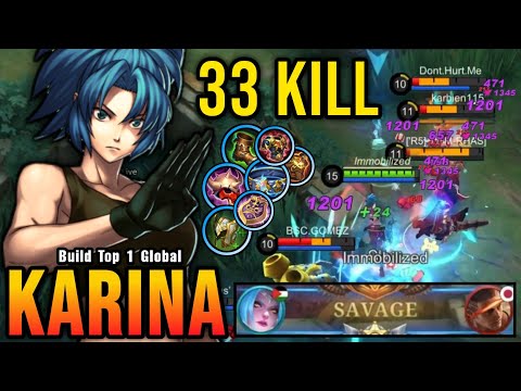 33 Kills + SAVAGE!! Karina with Full Def Build 100% Deadly!! - Build Top 1 Global Karina ~ MLBB