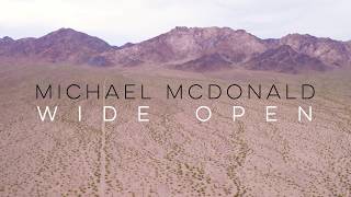 Michael McDonald - "Wide Open" Album Trailer (Full)