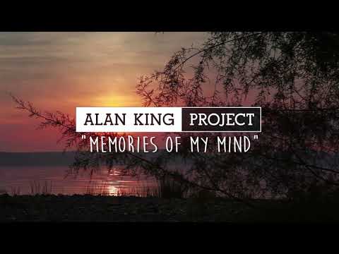 Alan King Project - Memories of My Mind (Official Music Video)