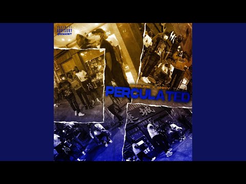 Perculated (feat. BIIGSLIME)