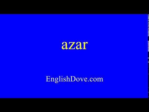 How to pronounce azar in American English.