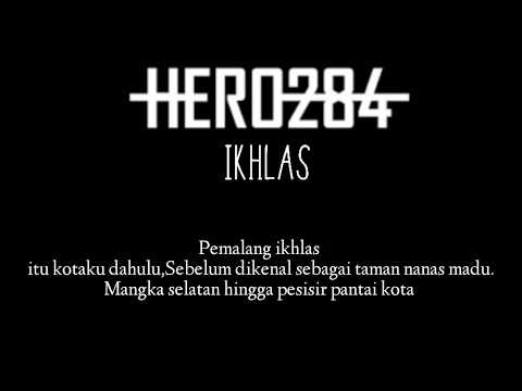 HERO284 ~ IKHLAS Lirik Andeswey™