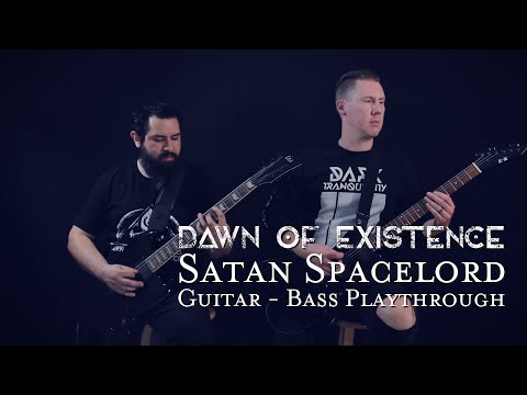 Dawn of Existence - Satan Spacelord (Guitar-Bass Playthrough)