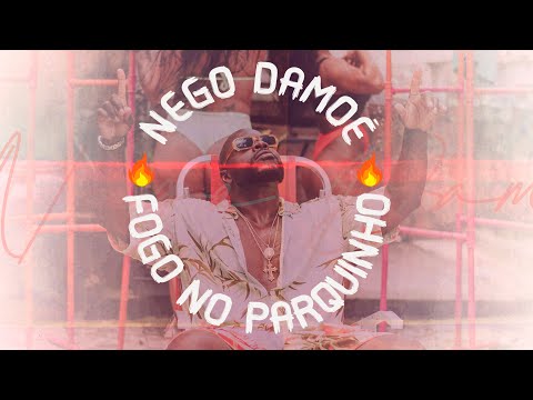 NEGO DAMOÉ - FOGO NO PARQUINHO (AO VIVO)