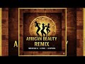 Tonilson Beat Dj C4 Pedro Dj Maphorisa African Beauty Remix Extend Mix