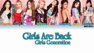 Girls’ Generation (소녀시대) -Girls Are Back [Color Coded Lyrics] (ENG/ROM/HAN)