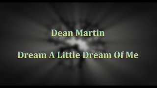 Dean Martin - Dream a Little Dream of Me - Lyrics s prijevodom