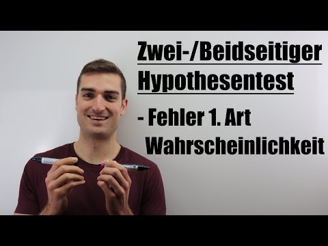 Zweiseitiger Beidseitiger Hypothesentest - Wahrscheinlichkeit Fehler 1. Art | Fit im Mathe-Abi