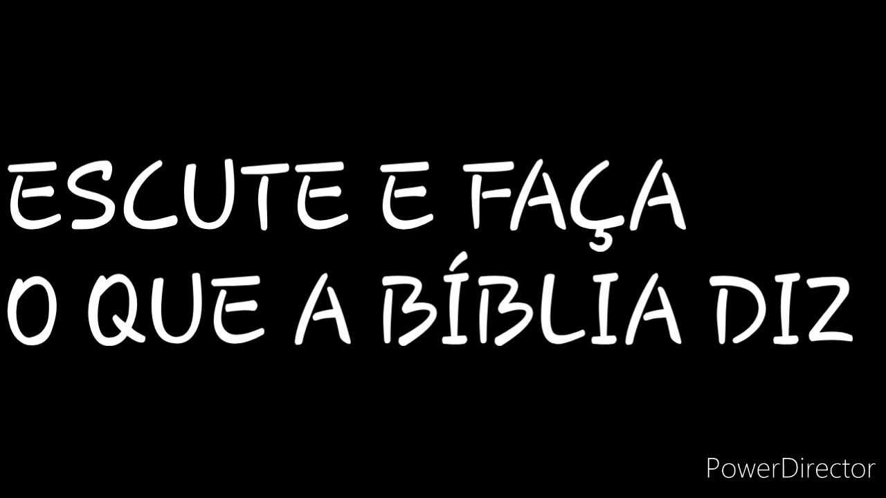 ESCUTE FAÇA O QUE A BÍBLIA DIZ