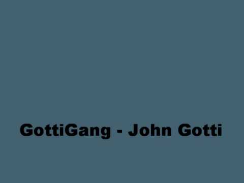 GottiGang - John Gotti