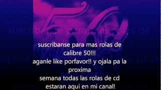 Calibre 50 cuando el sol se va 2013