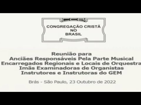 Apresentação da prática do GEM - Reunião de Instrutores - CCB Brás - 23 - 10 - 2022