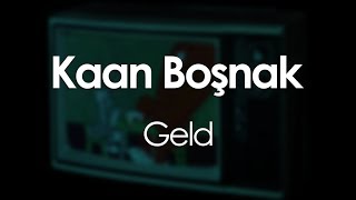 Musik-Video-Miniaturansicht zu Geld Songtext von Kaan Boşnak