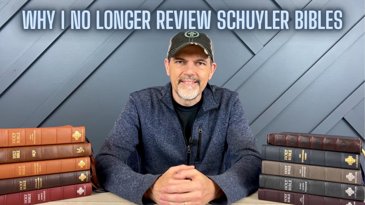 Why I No Longer Review for Schuyler Bibles