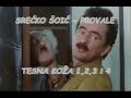SREĆKO ŠOIĆ PROVALE TESNA KOŽA 1 2 3 I 4