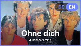 Münchner Freiheit - Ohne Dich (Lyrics / Songtext German &amp; English)