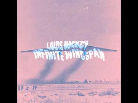 Louis Mackey - Infinite Wingspan