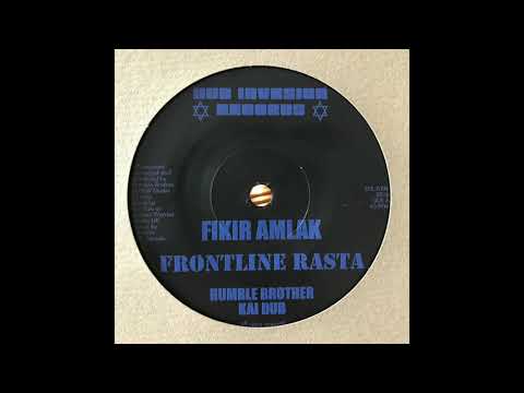 Frontline Rasta - Fikir Amlak - Humble Brother & Kai Dub - Dub Invasion Records DIR7009