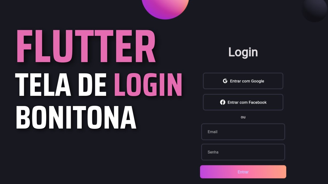 Fazendo uma tela de login bonita com Flutter - Responsiva(Desktop, Mobile, Web)