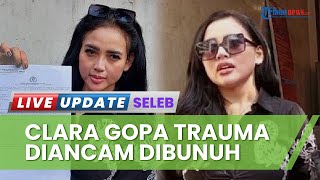 Tak Kuat Sering Dapat Ancaman Pembunuhan, Penyanyi Clara Gopa Akhirnya Lapor ke Polisi