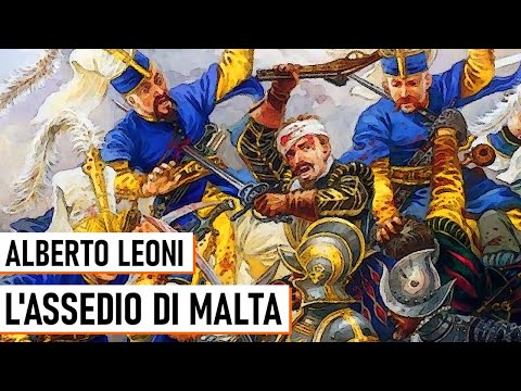 L'Assedio di Malta - Alberto Leoni