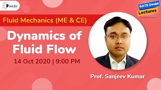 Fluid Mechanics (GATE ME & CE) - Dynamics of Fluid Flow - 14 Oct, 9 PM