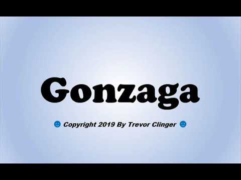 How To Pronounce Gonzaga (Bulldogs)