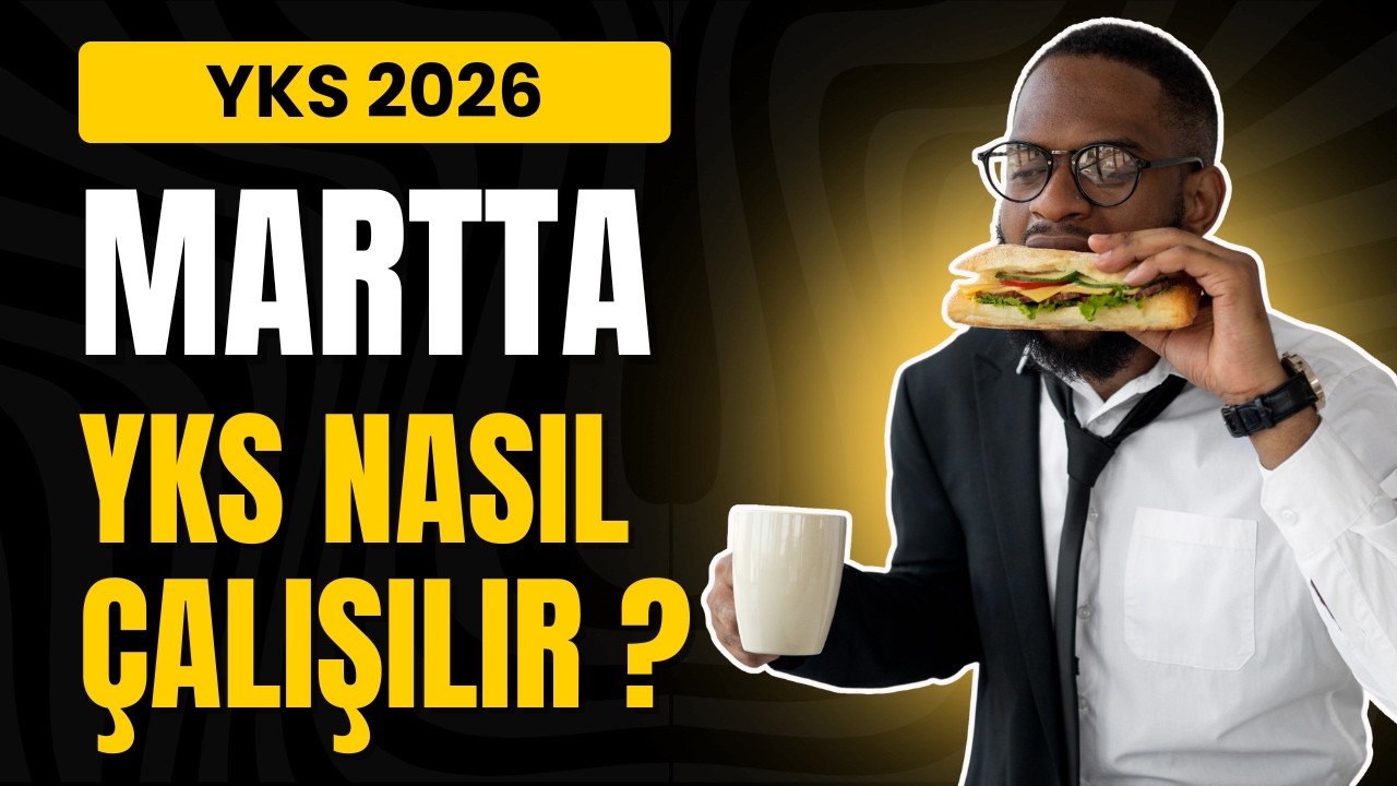 YKS Martta Ne İster ? Zirveye Çıkaracak Çalışma Programı 💪 YKS 2026 Tayfa
