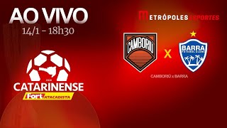 CATARINENSE 2026 - CAMBORIÚ x BARRA - AO VIVO E COM IMAGENS - 14.01.26