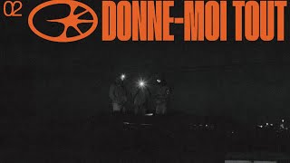 Donne-moi tout