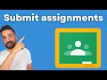 How To Submit An Assignment In Google Classroom