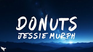 Jessie Murph &amp; Gucci Mane - Donuts (Lyrics)