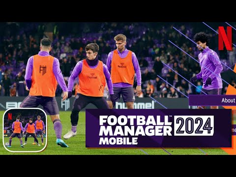Football Manager Mobile 2024 - NETFLIX Premium - iOS / Android Gameplay - YouTube
