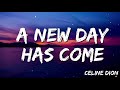 A New Day Has Come - Celine Dion ( Lyrics )