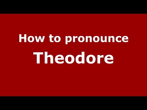 How to pronounce Theodore (Germany/German) - PronounceNames.com