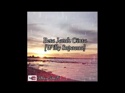 Beta Jatuh Cinta (Willy Sopacua) Lirik Vidio