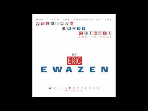 Eric Ewazen - Ballade, Pastorale, and Dance: II. Pastorale