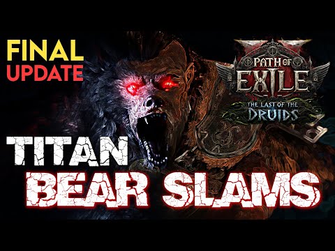 Chunky Slams Complete! | BEAR SLAMS Titan - Final Build Update | Path of Exile 2 Patch 0.4