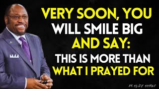 Very Soon YOU Will SMILE & Say This Is MORE Than What I Prayed For |GOD Always Does EXCEEDINGLY MORE