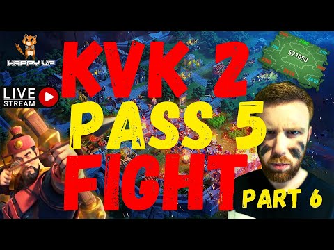 Rise of Kingdoms - KVK 2 - PASS 5 FIGHT DAY - PART 6