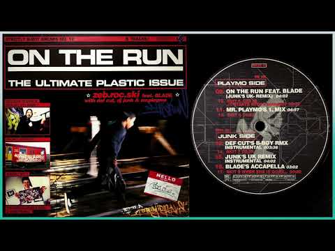Zeb.Roc.Ski Feat. Blade / On The Run (Junk's UK Remix)