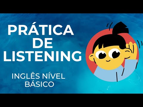 SUPER TREINO DE LISTENING PARA NÍVEL BÁSICO - 10 ÁUDIOS EM INGLÊS COM TRANSCRIÇÃO