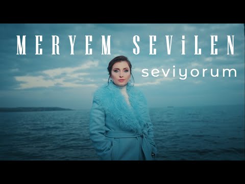 Meryem Sevilen - Seviyorum (Official Music Video)