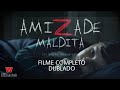 Filme Completo Dublado Amizade Maldita Terror